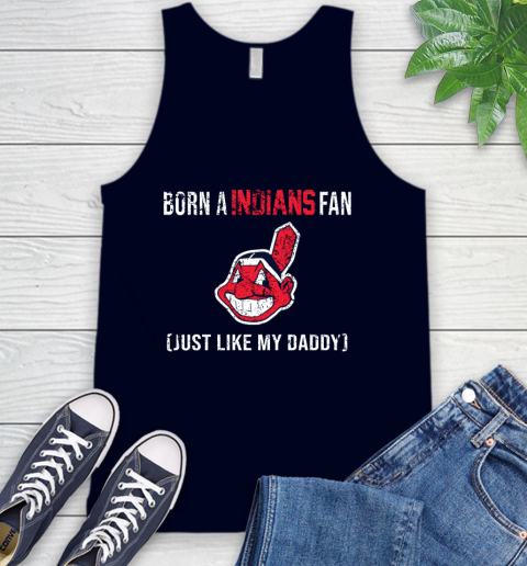 MLB Baseball Cleveland Indians Loyal Fan Just Like My Daddy Shirt Tank Top 2