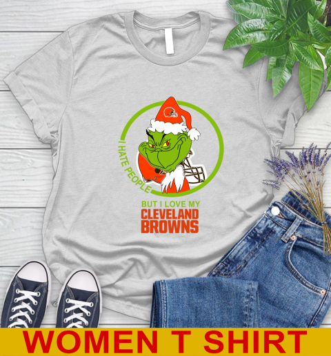 Cleveland Browns NFL Christmas Grinch I Hate People But I Love My Favorite Football Team Women's T-Shirt