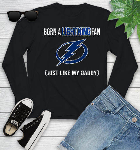 NHL Tampa Bay Lightning Hockey Loyal Fan Just Like My Daddy Shirt Youth Long Sleeve