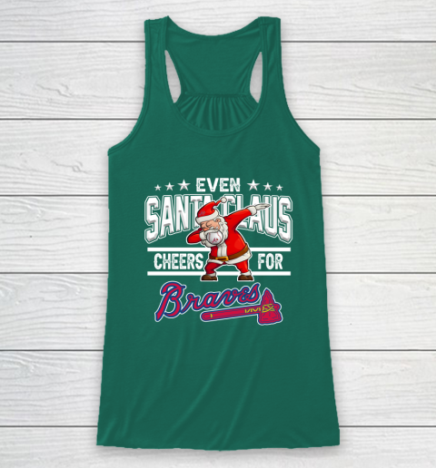 Atlanta Braves Even Santa Claus Cheers For Christmas MLB Racerback Tank 5