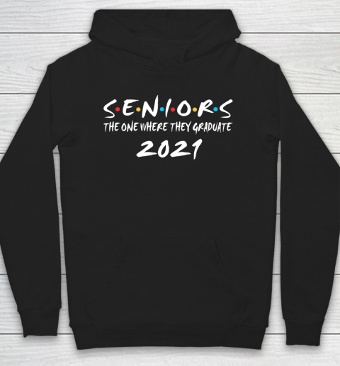 Father gift shirt Seniors Where They Graduate Class of 2021 T Shirt Hoodie