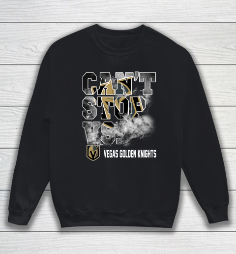 NHL Vegas Golden Knights Hockey Can't Stop Vs Sweatshirt