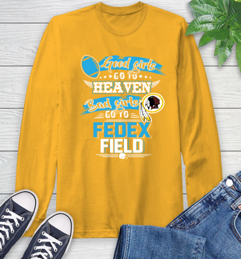 Washington Redskins NFL Bad Girls Go To Fedex Field Shirt Long Sleeve T-Shirt 2