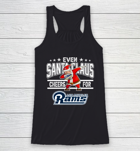 Los Angeles Rams Even Santa Claus Cheers For Christmas NFL Racerback Tank