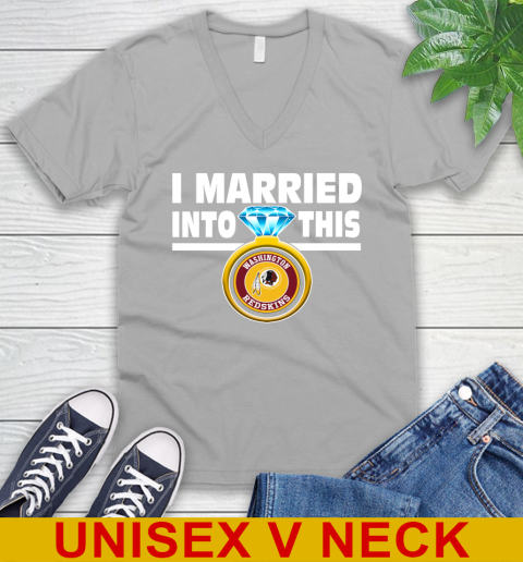 Washington Redskins NFL Football I Married Into This My Team Sports V-Neck T-Shirt 3