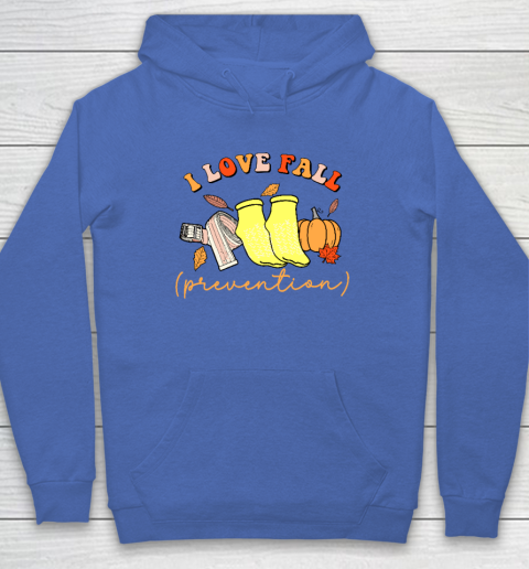 I Love Fall (Prevention) Hoodie 5