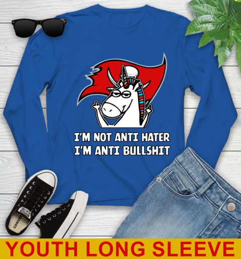 Tampa Bay Buccaneers NFL Football Unicorn I'm Not Anti Hater I'm Anti Bullshit Youth Long Sleeve 10