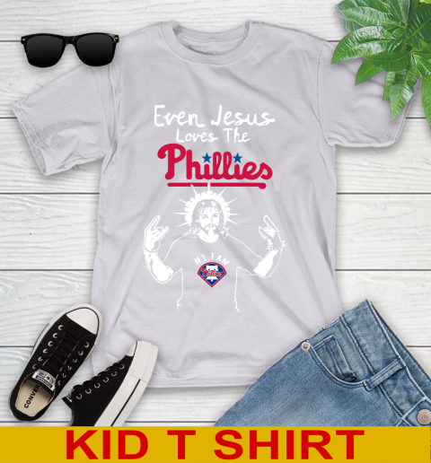Philadelphia Phillies MLB Baseball Even Jesus Loves The Phillies Shirt Youth T-Shirt 4