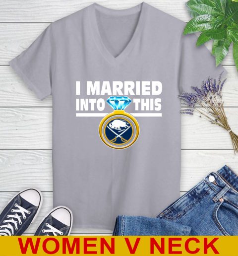 Buffalo Sabres NHL Hockey I Married Into This My Team Sports Women's V-Neck T-Shirt 4