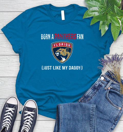 NHL Florida Panthers Hockey Loyal Fan Just Like My Daddy Shirt Women's T-Shirt 9 NHL Florida Panthers Hockey Loyal Fan Just Like My Daddy Shirt Women's T-Shirt - Image 9