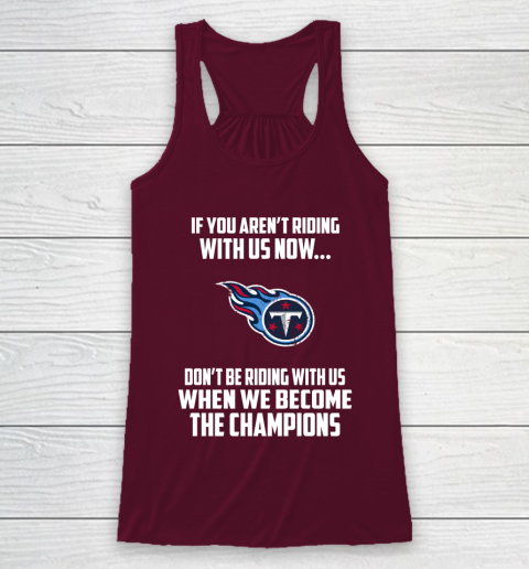 NFL Tennessee Titans Football We Become The Champions Racerback Tank 2