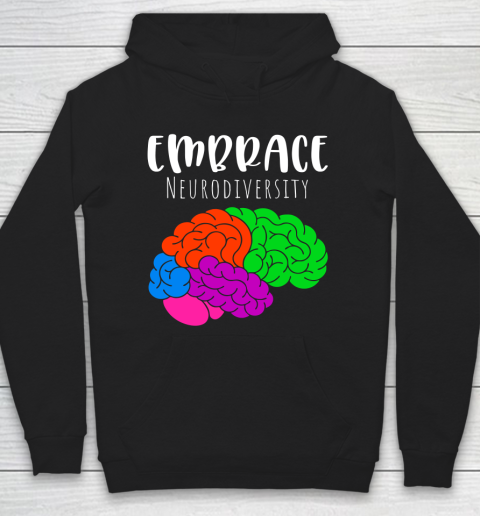 Embrace Neurodiversity Brain Autism Awareness Hoodie