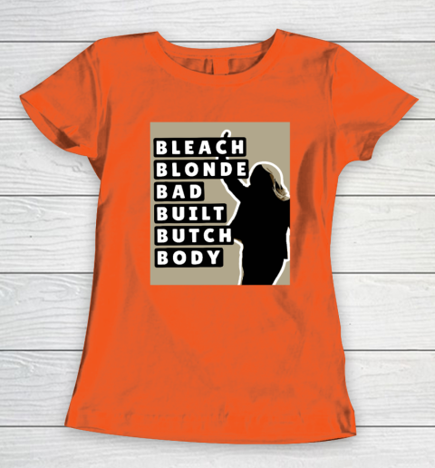 Bleach Blonde Bad Built Butch Body Women's T-Shirt 2