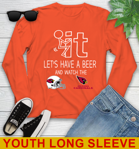 Arizona Cardinals Football NFL Let's Have A Beer And Watch Your Team Sports Youth Long Sleeve 3