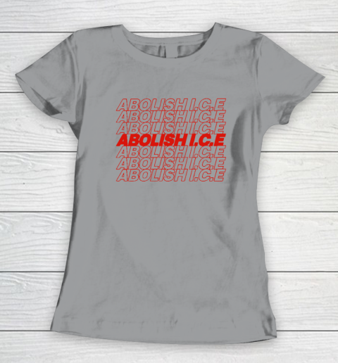 Abolish ICE Women's T-Shirt 3
