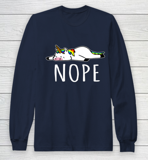 Nope Unicorn T Shirt Nah Not Gonna Do It Funny Lazy Gift Long Sleeve T-Shirt 2