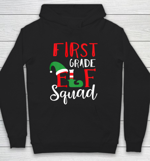 Christmas Elf Squad First Grade Teacher Top Hoodie