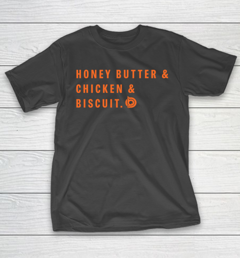 Honey Butter Chicken Biscuit Shirt T-Shirt