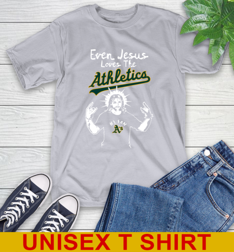 Oakland Athletics MLB Baseball Even Jesus Loves The Athletics Shirt T-Shirt 5