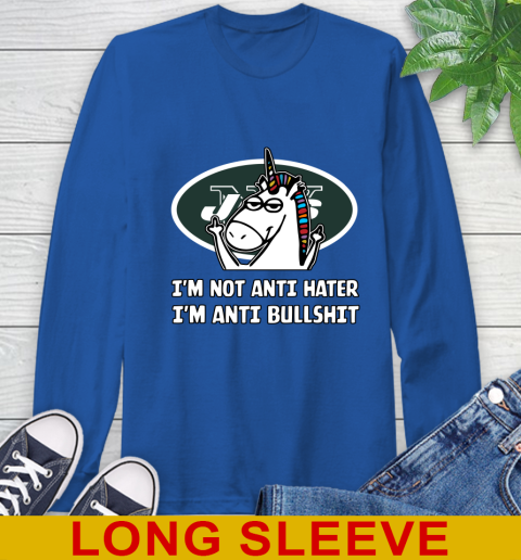 New York Jets NFL Football Unicorn I'm Not Anti Hater I'm Anti Bullshit Long Sleeve T-Shirt 9