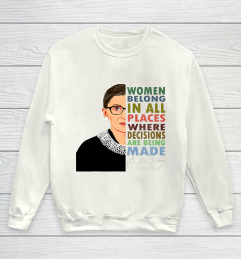 RBG Women Belong In All Places Ruth Bader Ginsburg Youth Sweatshirt