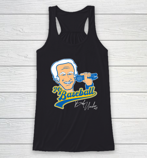Bob Uecker  Mr Baseball Front Row Legend Racerback Tank