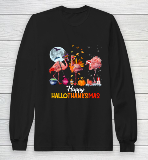 Flamingo Halloween And Merry Christmas Happy Hallothanksmas Long Sleeve T-Shirt