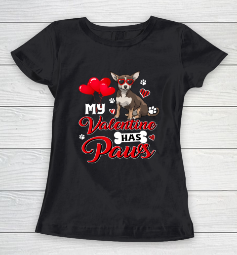 My Valentine Has Paws Chihuahua Valentine s Day Women's T-Shirt