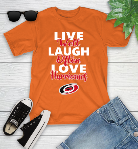 NHL Hockey Carolina Hurricanes Live Well Laugh Often Love Shirt Youth T-Shirt 8
