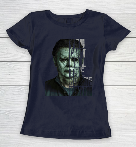 Halloween Michael Myers you cant kill the Boogeyman Women's T-Shirt 2