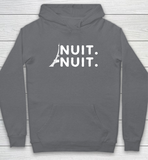 Nuit Nuit Shirt Night Night French Words Paris Tower Tour Eiffel Hoodie 3