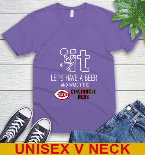 Cincinnati Reds Baseball MLB Let's Have A Beer And Watch Your Team Sports V-Neck T-Shirt 8