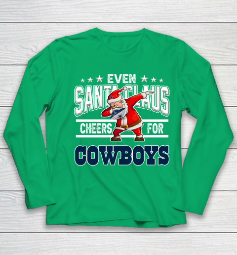 Dallas Cowboys Even Santa Claus Cheers For Christmas NFL Youth Long Sleeve 4