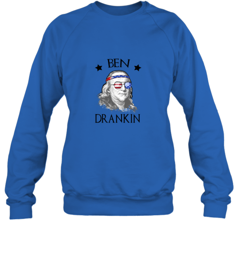 Day 4th Of July Ben Drankin Benjamin Franklin Sweatshirt