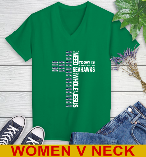 NFL All I Need Today Is A Little Bit Of Seattle Seahawks Cross Shirt Women's V-Neck T-Shirt 5