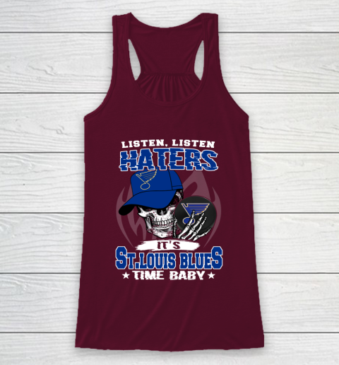 Listen Haters It is BLUES Time Baby NHL Racerback Tank 2