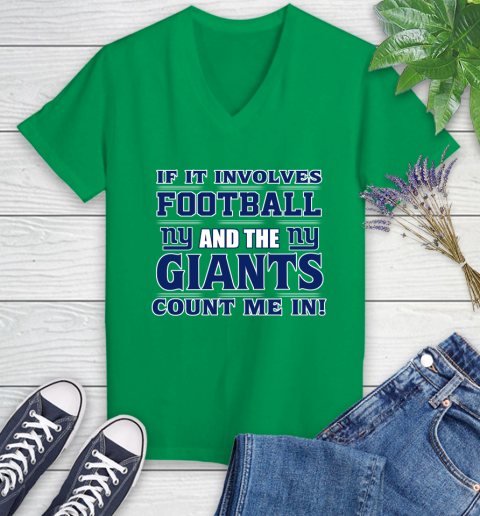 NFL If It Involves Football And The New York Giants Count Me In Sports Women's V-Neck T-Shirt 5