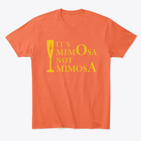1xbi it is mimosa not mimosa classic t shirt 2 front orange