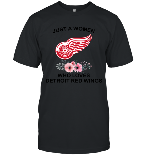NHL Just A Woman Who Loves Detroit Red Wings Hockey Sports Unisex Jersey Tee
