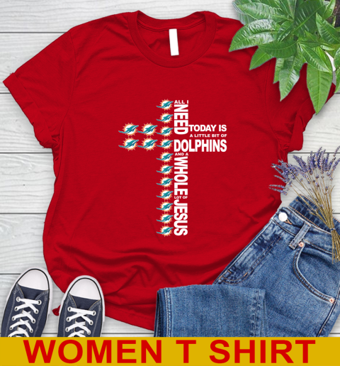 NFL All I Need Today Is A Little Bit Of Miami Dolphins Cross Shirt Women's T-Shirt 11