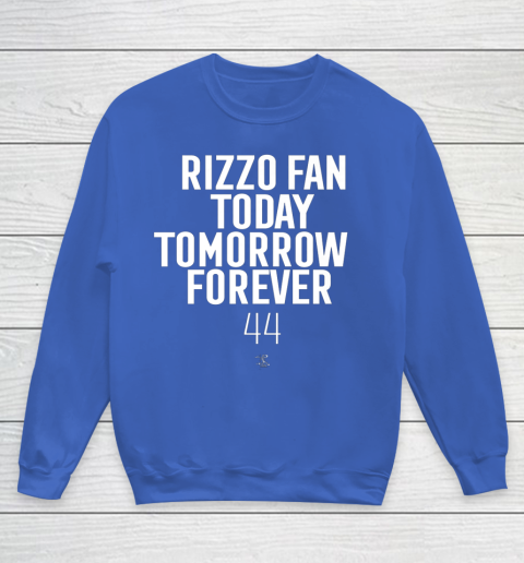 Anthony Rizzo Tshirt Fan Today Tomorrow Forever Gameday Youth Sweatshirt 6