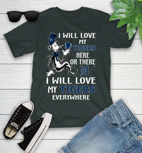 MLB Baseball Detroit Tigers I Will Love My Tigers Everywhere Dr Seuss Shirt Youth T-Shirt 5