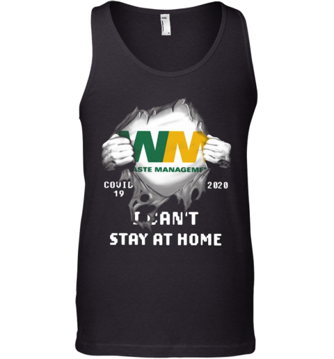 Waste Management Inside Me Covid 19 2020 I Can'T Stay At Home Tank Top
