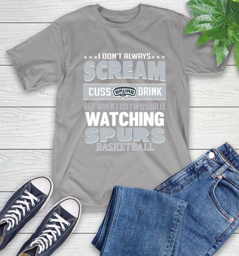 San Antonio Spurs NBA Basketball I Scream Cuss Drink When I'm Watching My Team T-Shirt 6