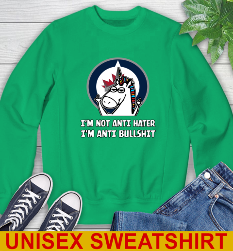 Winnipeg Jets NHL Hockey Unicorn I'm Not Anti Hater I'm Anti Bullshit Sweatshirt 6