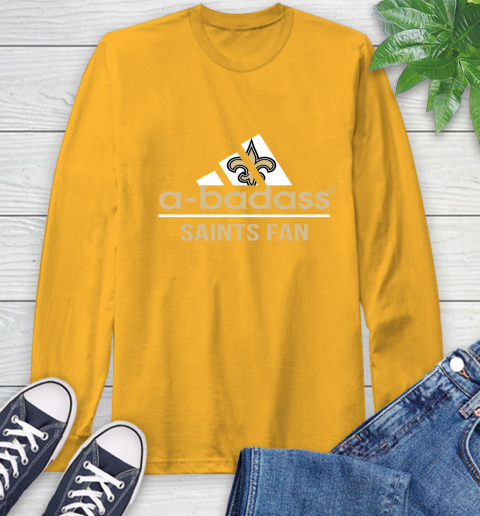 New Orleans Saints NFL Football A Badass Adidas Adoring Fan Sports Long Sleeve T-Shirt 2