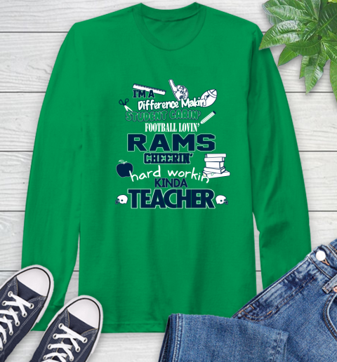 Los Angeles Rams NFL I'm A Difference Making Student Caring Football Loving Kinda Teacher Long Sleeve T-Shirt 8