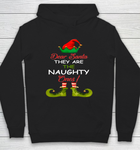 Dear Santa They Are Naughty Funny Christmas ELF Style Hoodie