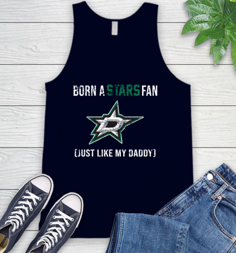 NHL Dallas Stars Hockey Loyal Fan Just Like My Daddy Shirt Tank Top 2