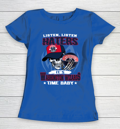 Listen Haters It is WIZARDS Time Baby NBA Women's T-Shirt 8